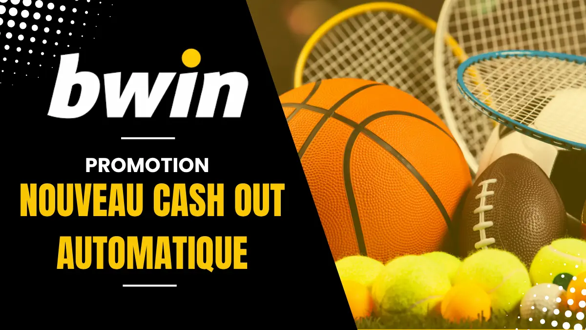 Bwin - Nouveau cash out automatique
