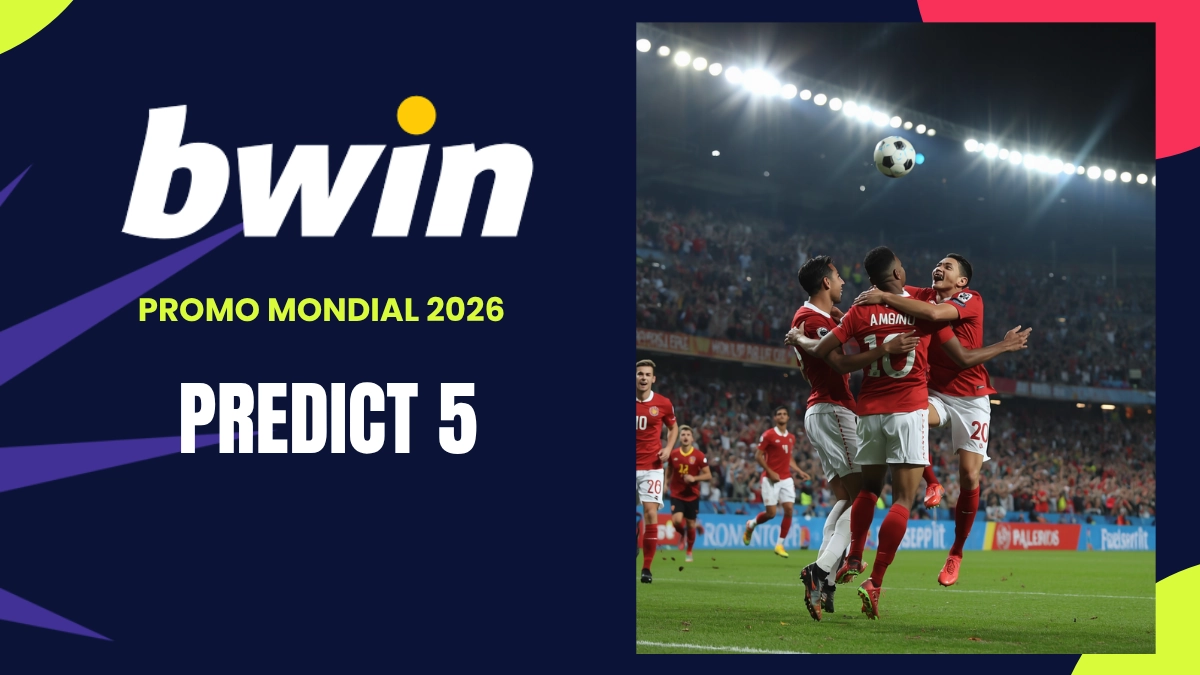 Promotion Coupe du Monde Bwin - Predict 5