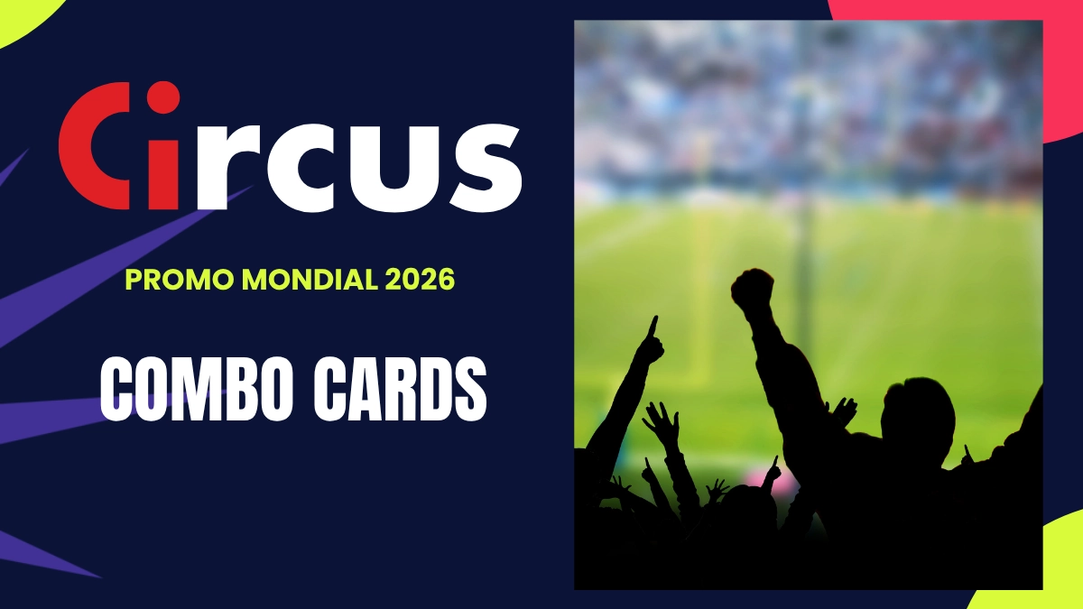 Promotion Coupe du Monde Circus - Combo Cards
