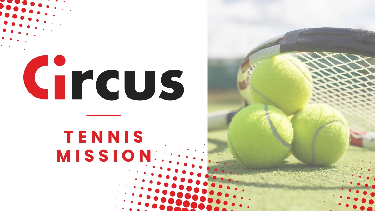 Promotion Circus - Tennis Mission