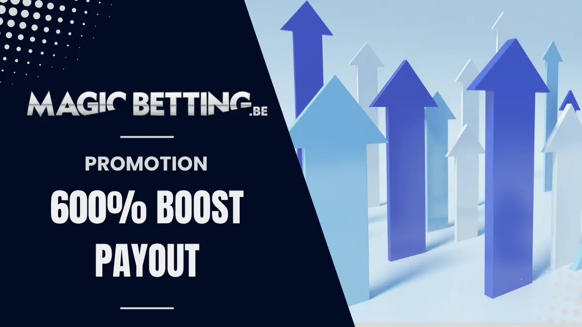 Belgique Magic Betting - 600% Boost Payout