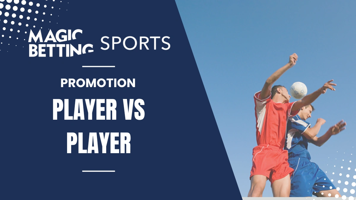 Promotion Magic Betting - Player vs Player