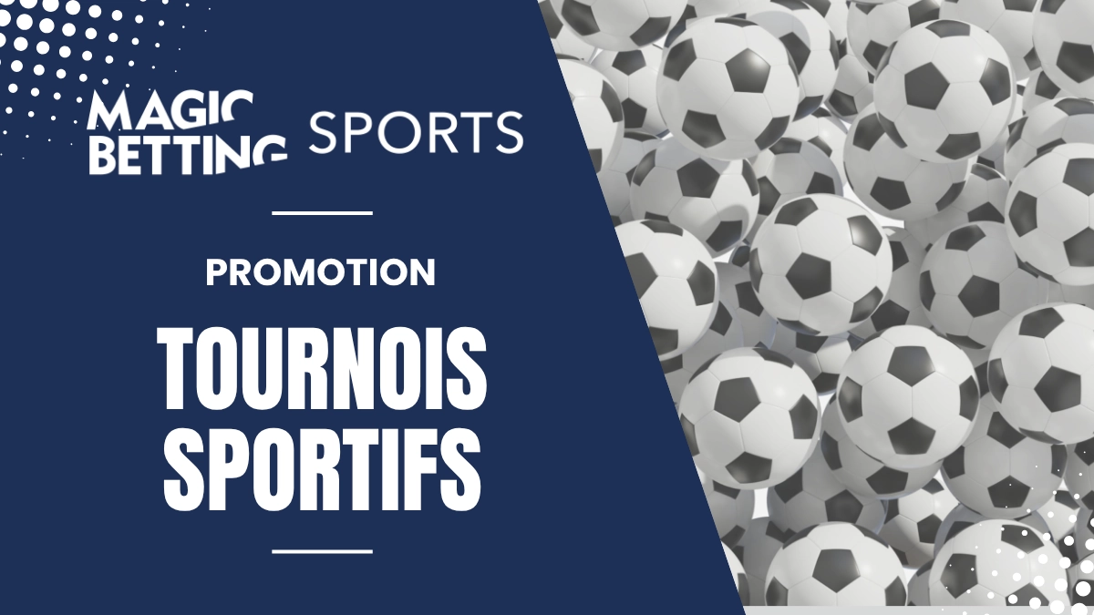 Promotion Magic Betting - Tournois sportifs