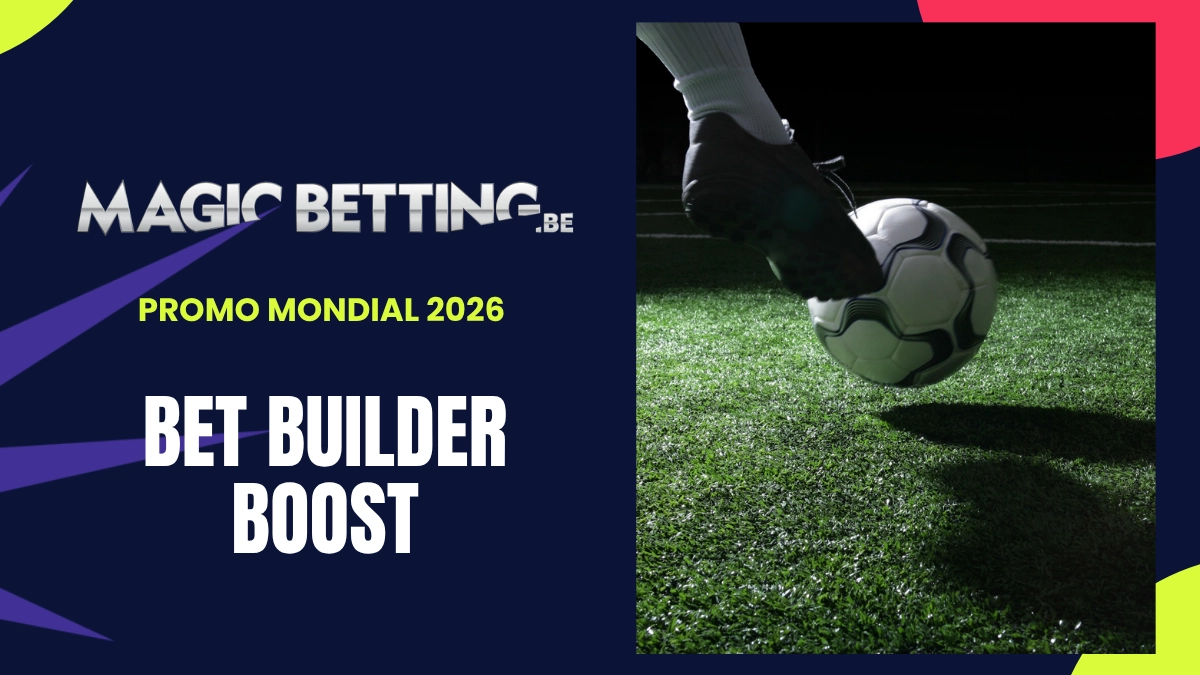 Promotion Coupe du Monde Magic Betting - Bet Builder Boost