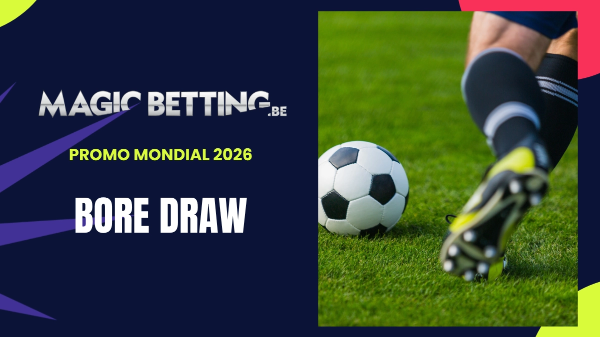 Promotion Coupe du Monde Magic Betting - Bore Draw 
