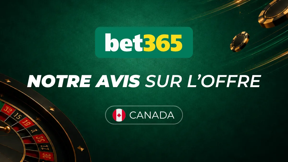 Notre avis sur Bet365 Casino - Canada