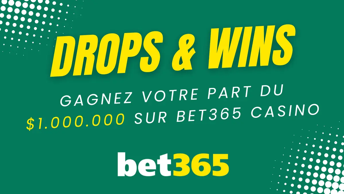 Drops & Wins - Bet365 Canada