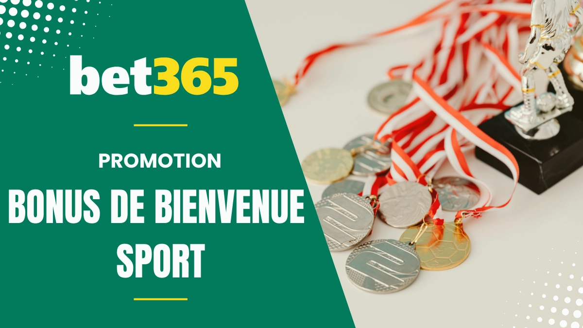 Bet365 - Bonus de bienvenue Sport
