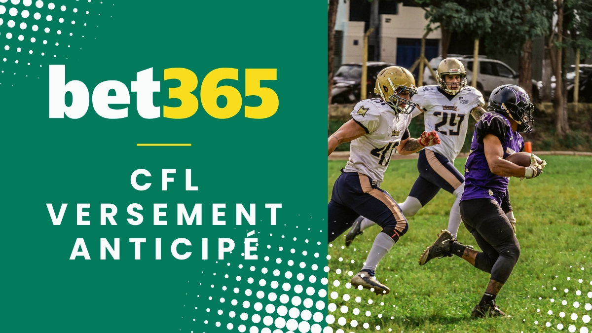 Bet365 - CFL Early Payout