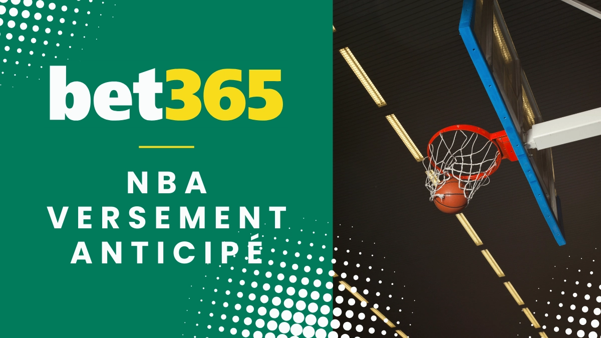 Bet365 - NBA Early Payout Offer