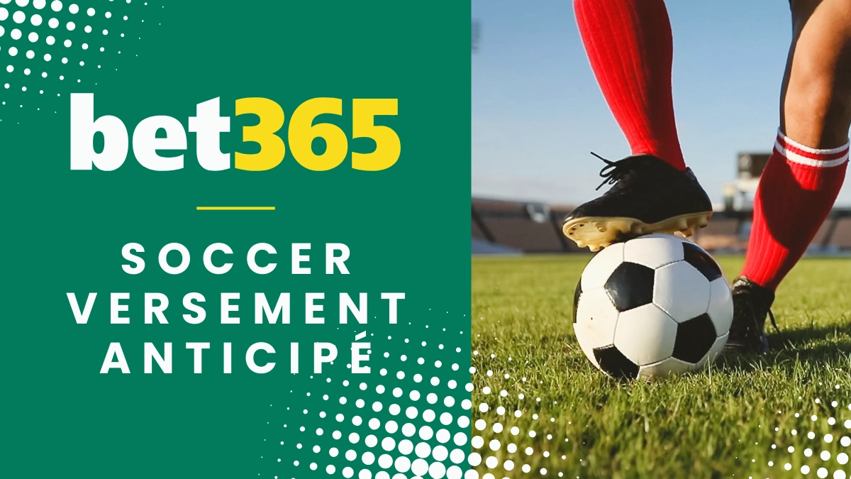 Bet365 - Soccer Early Payout