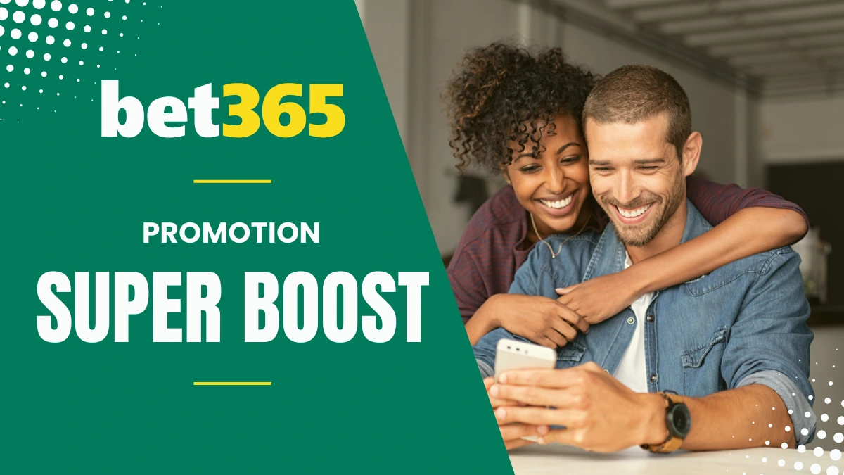 Bet365 - Super Boost