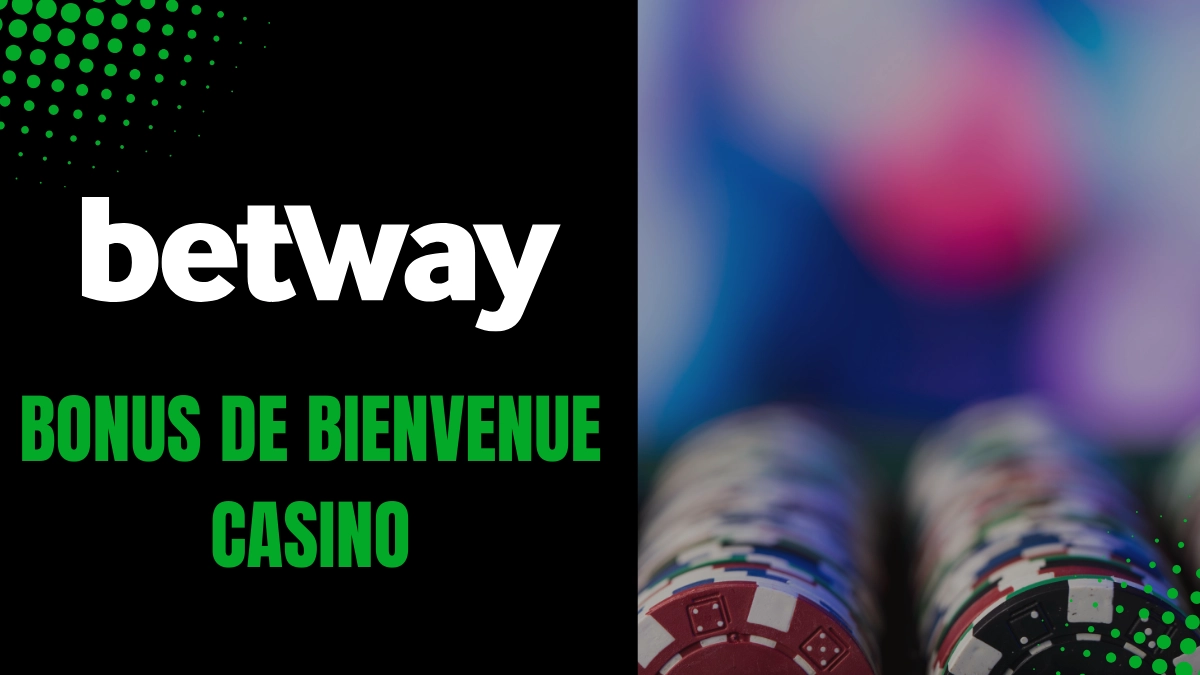 Betway - Bonus de bienvenue Casino