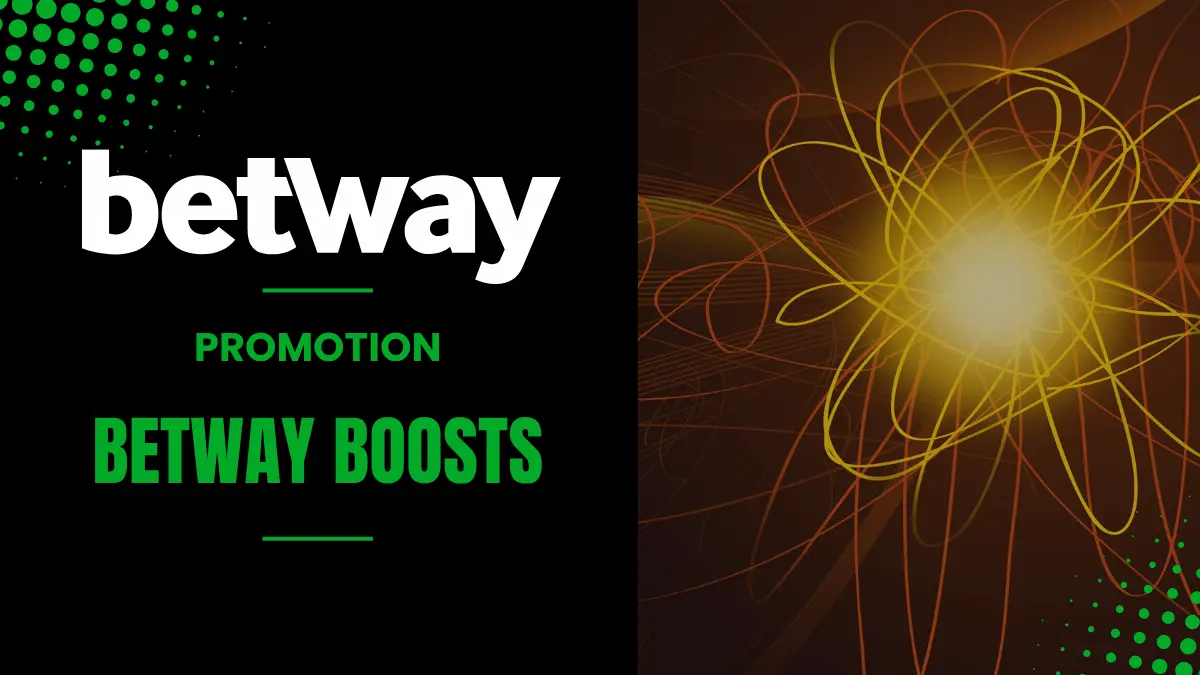 Betway Boosts