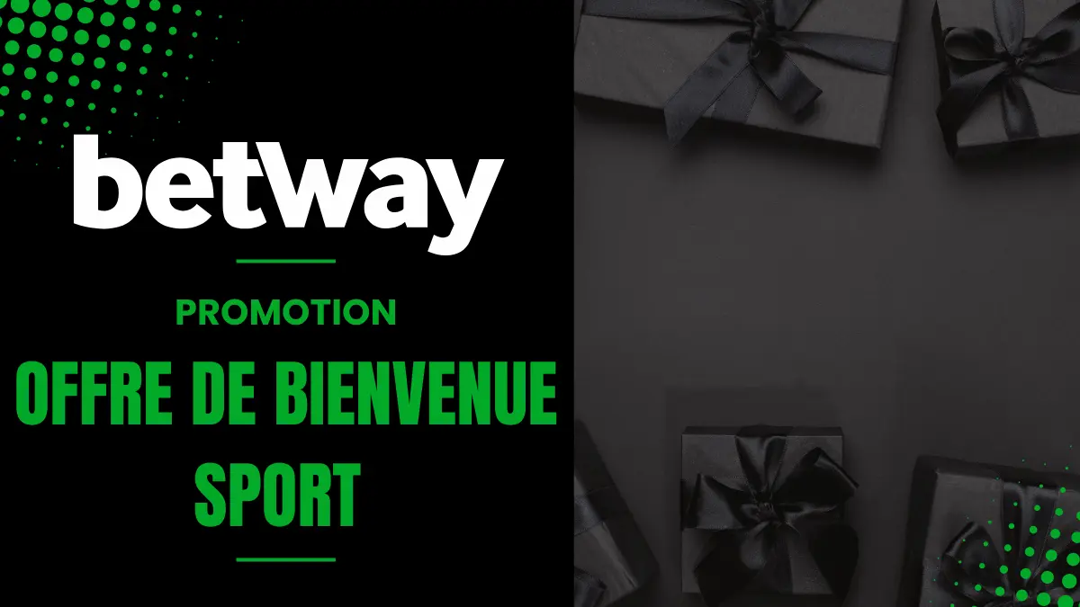 Betway - Offre de bienvenue