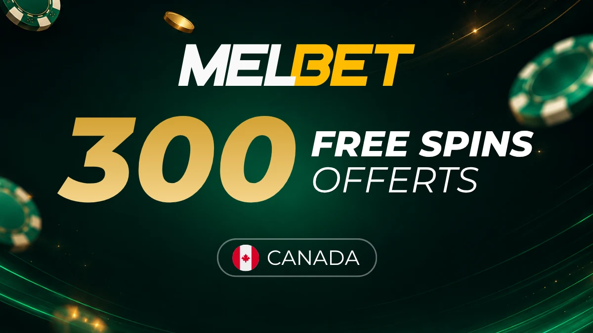 300 Free spins - Melbet Casino Canada