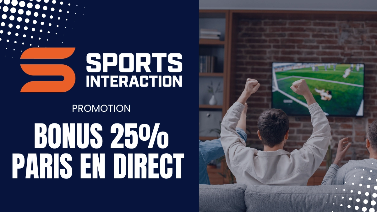 Promotion Sports Interaction - Bonus 25% paris en direct