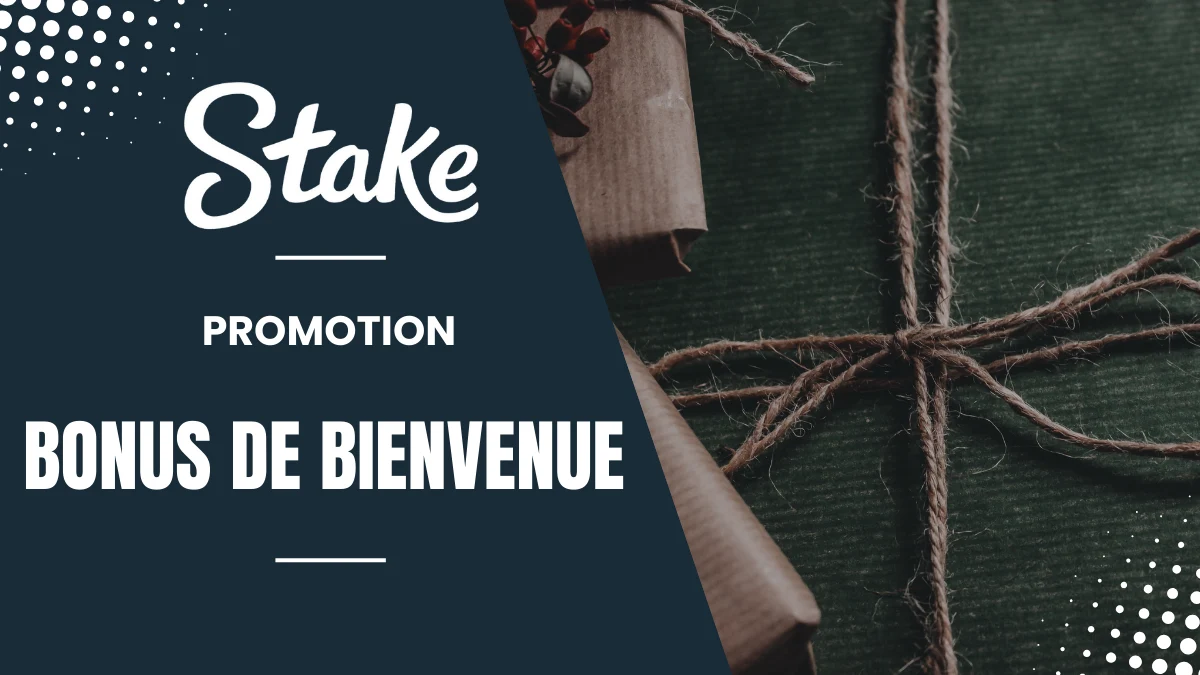 Stake - Bonus de bienvenue