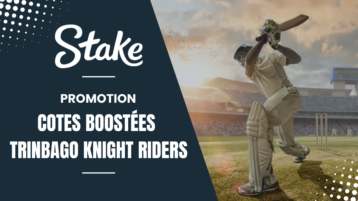 Promotion Stake - Cotes boostées Trinbago Knight Riders 