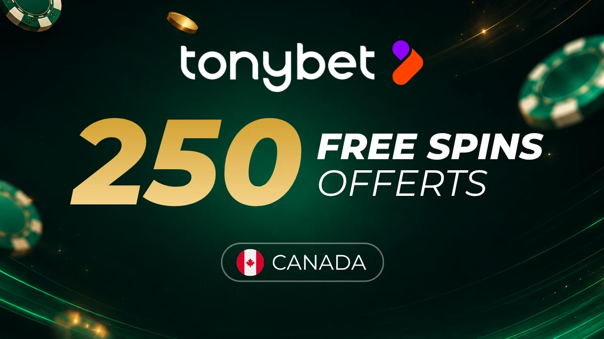 250 Free spins - Tonybet Casino Canada