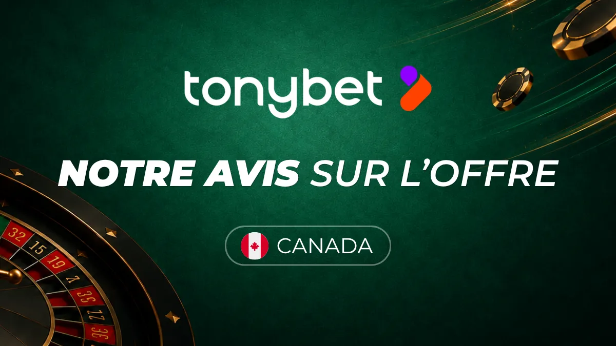 Notre avis sur Tonybet Casino - Canada