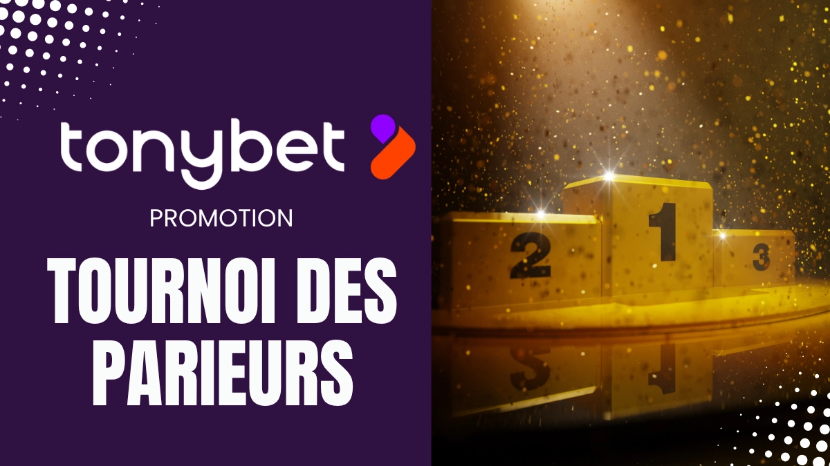 Promotion Tonybet - Tournoi des parieurs