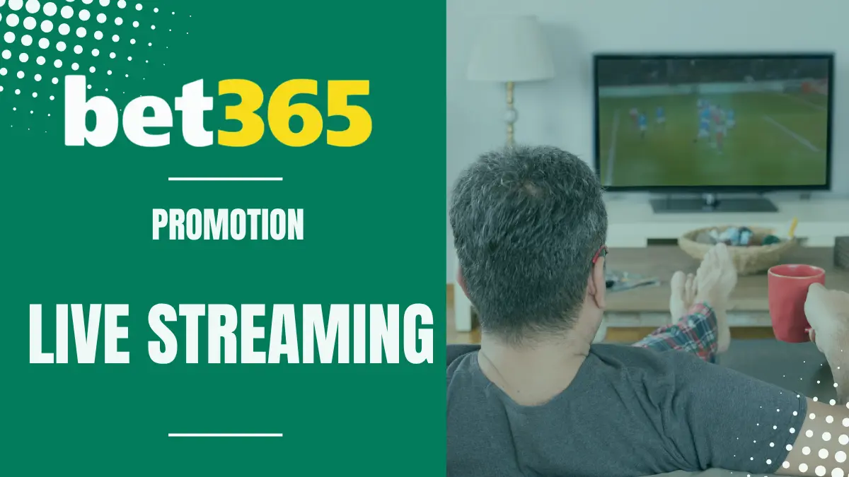 Promo Bet365 Live Streaming