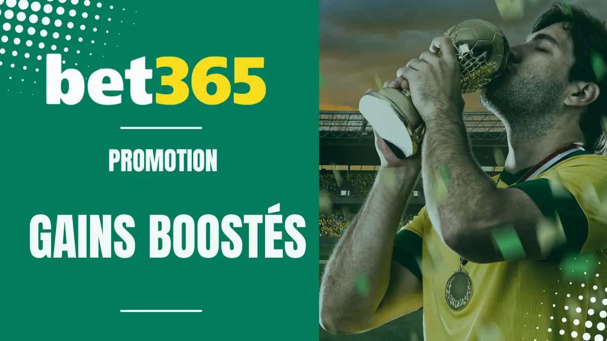 Promo Bet365 Gains Boostés