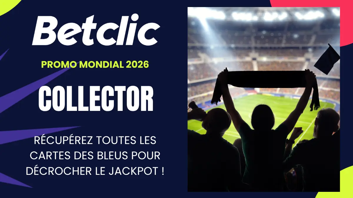 Promo Betclic Collector