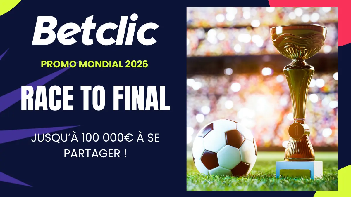 Promo Betclic Race to Final