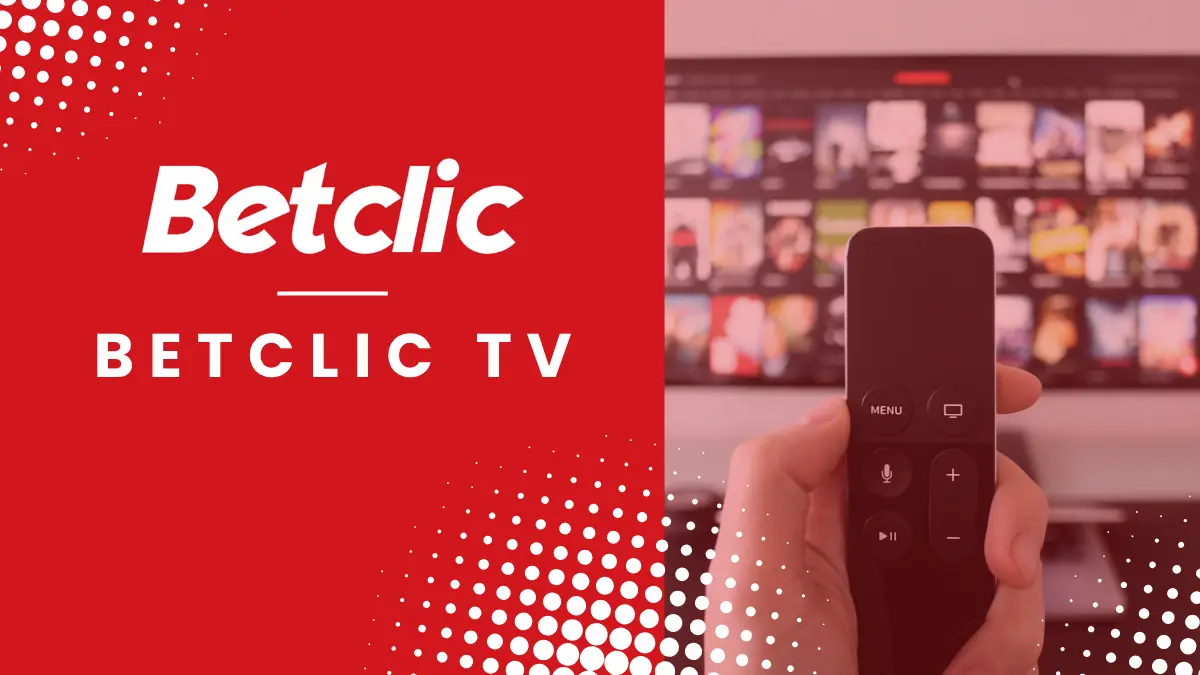 Promotion Betclic - Betclic TV