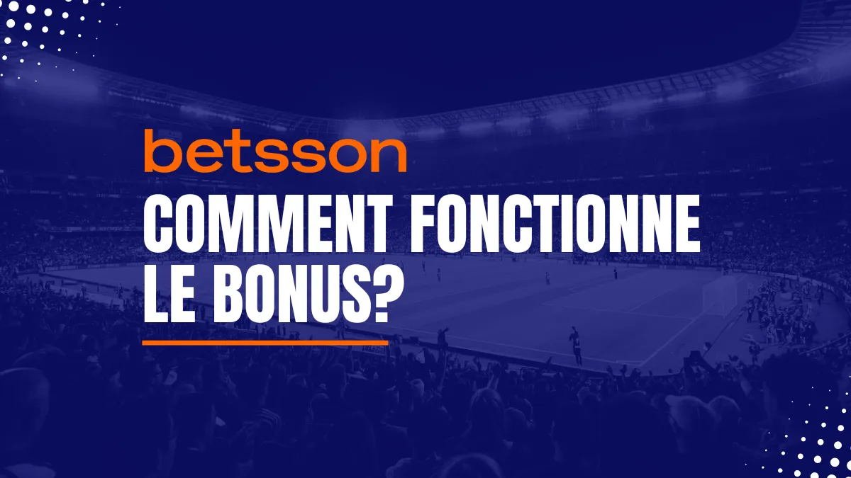 Explications Bonus Betsson