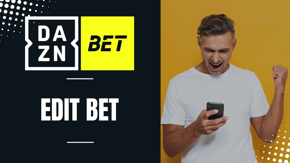 Promotion DAZN Bet - Edit Bet