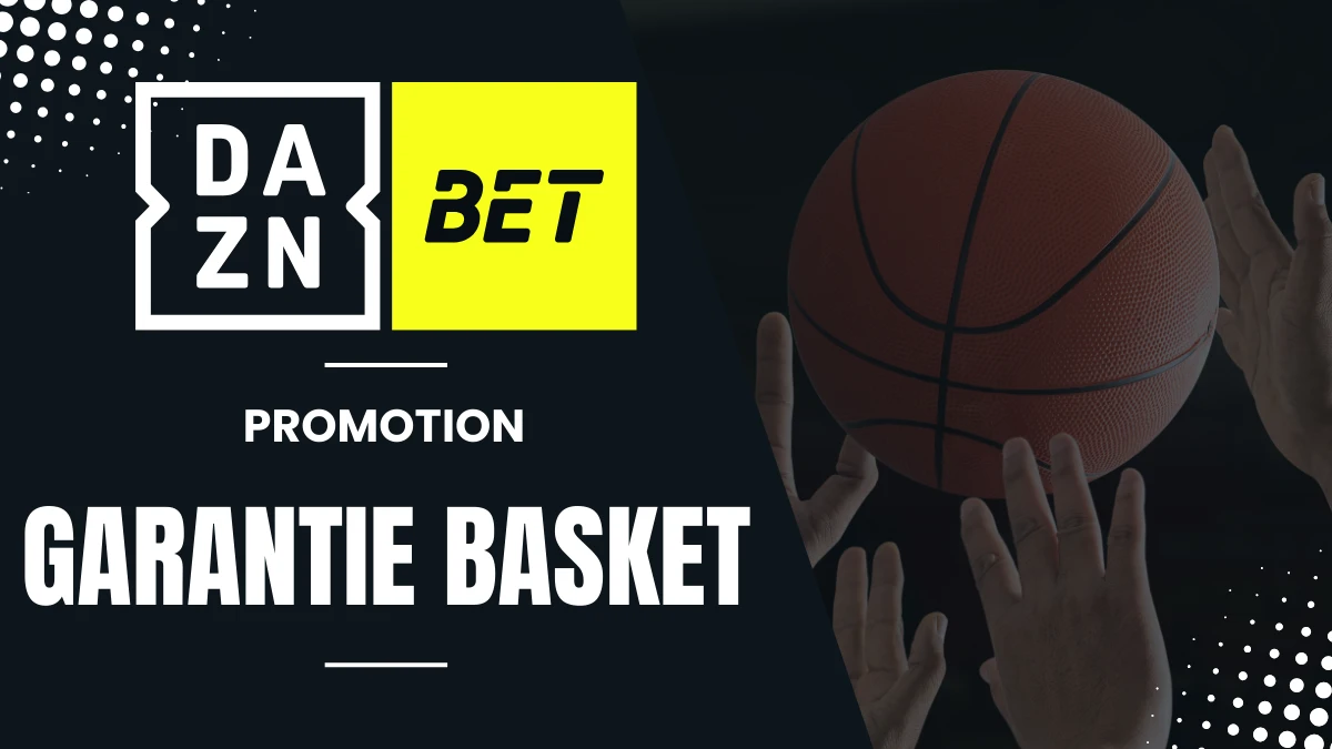 Garantie 20+ Basket - DAZN Bet