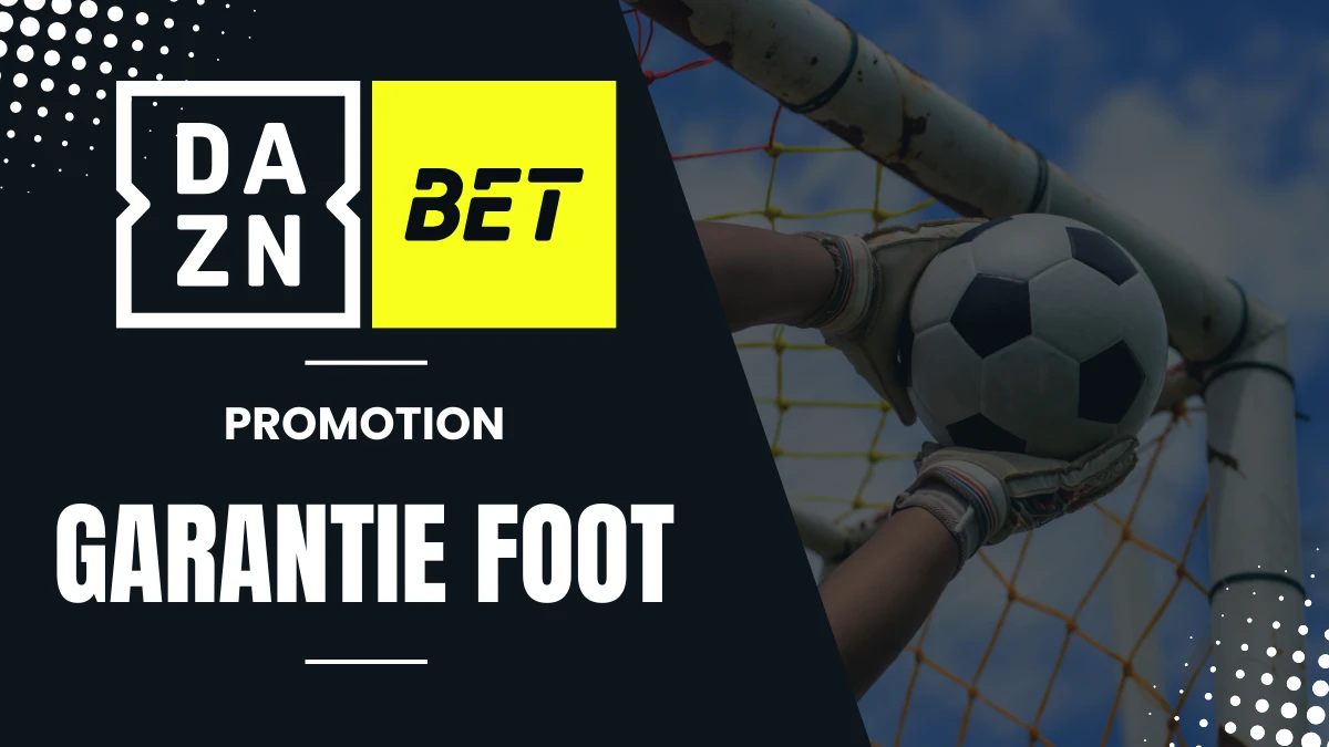 Promotion DAZN Bet - Garantie 2 buts d'écart