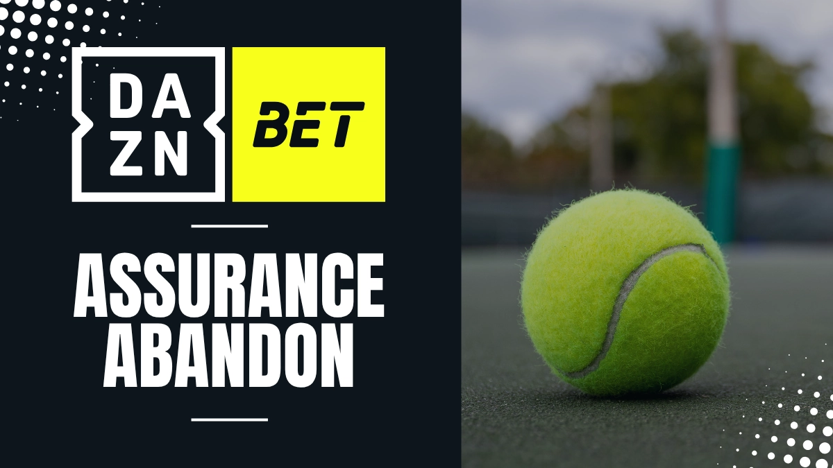 Promotion DAZN Bet - Assurance Abandon