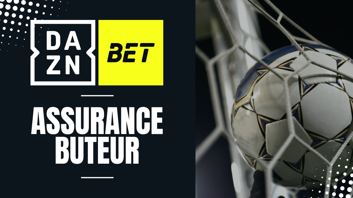 Promotion DAZN Bet - Assurance Buteur