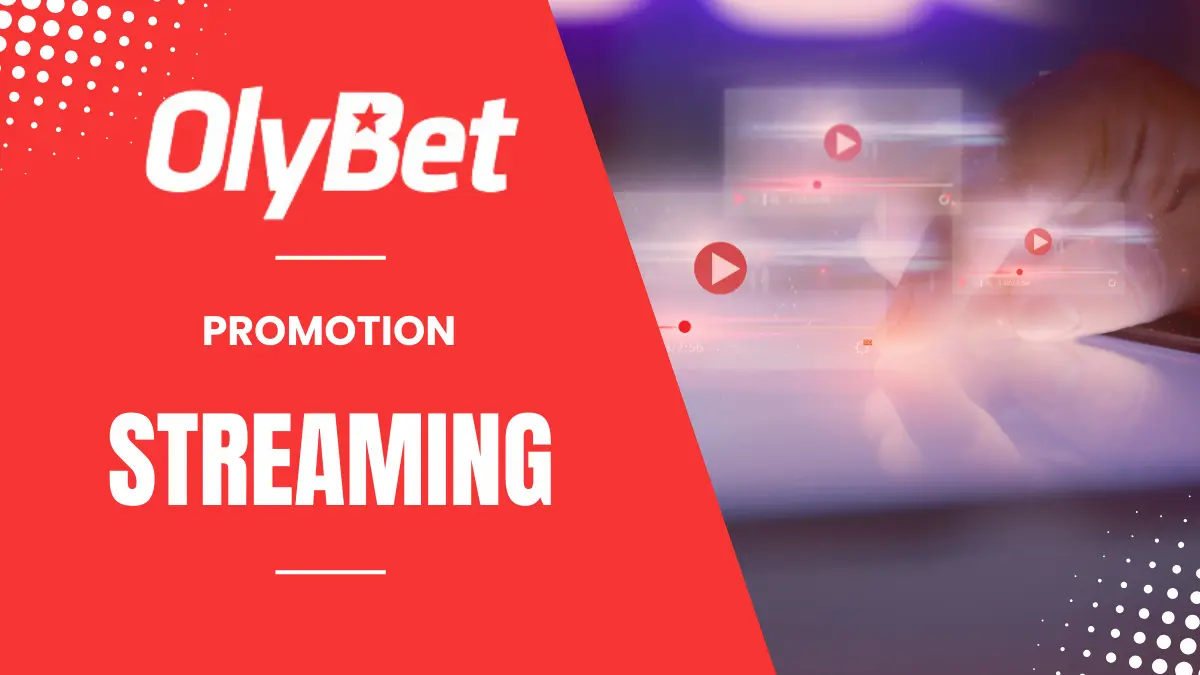 Promotion Olybet - Streaming OlyBet