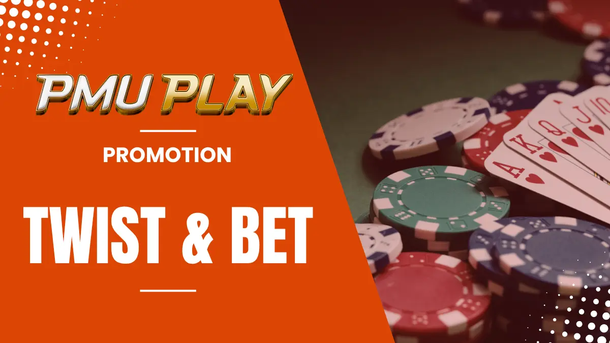 Promo PMU Play Twist & Bet