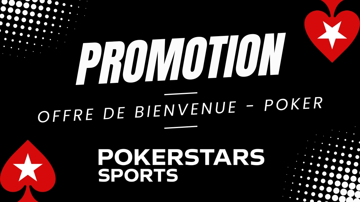 Pokerstars Sports - Offre de bienvenue Poker 