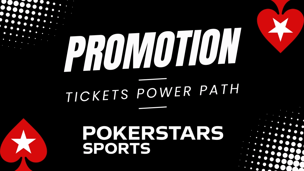 Pokerstars Sports - Tickets Power Path