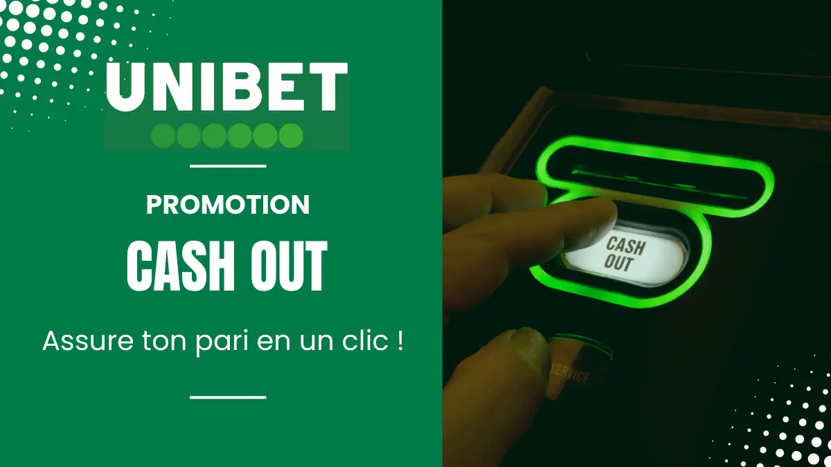 Promotion Unibet - Cash Out