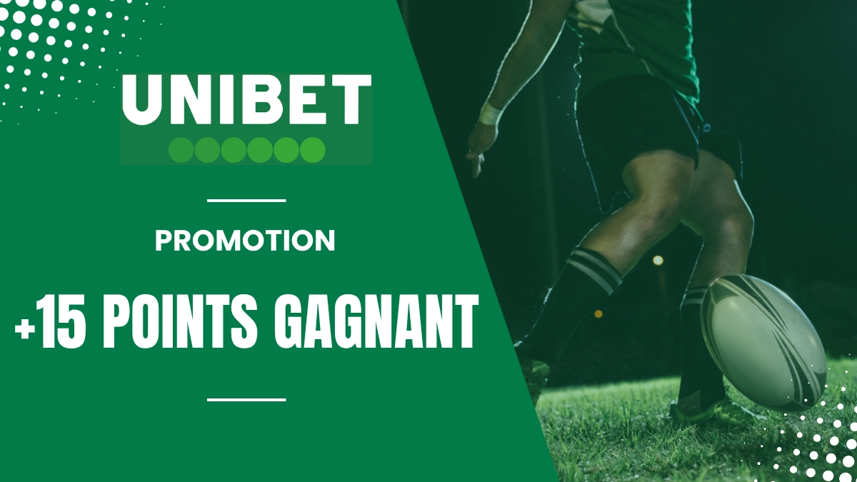 Unibet - +15 points gagnant Rugby