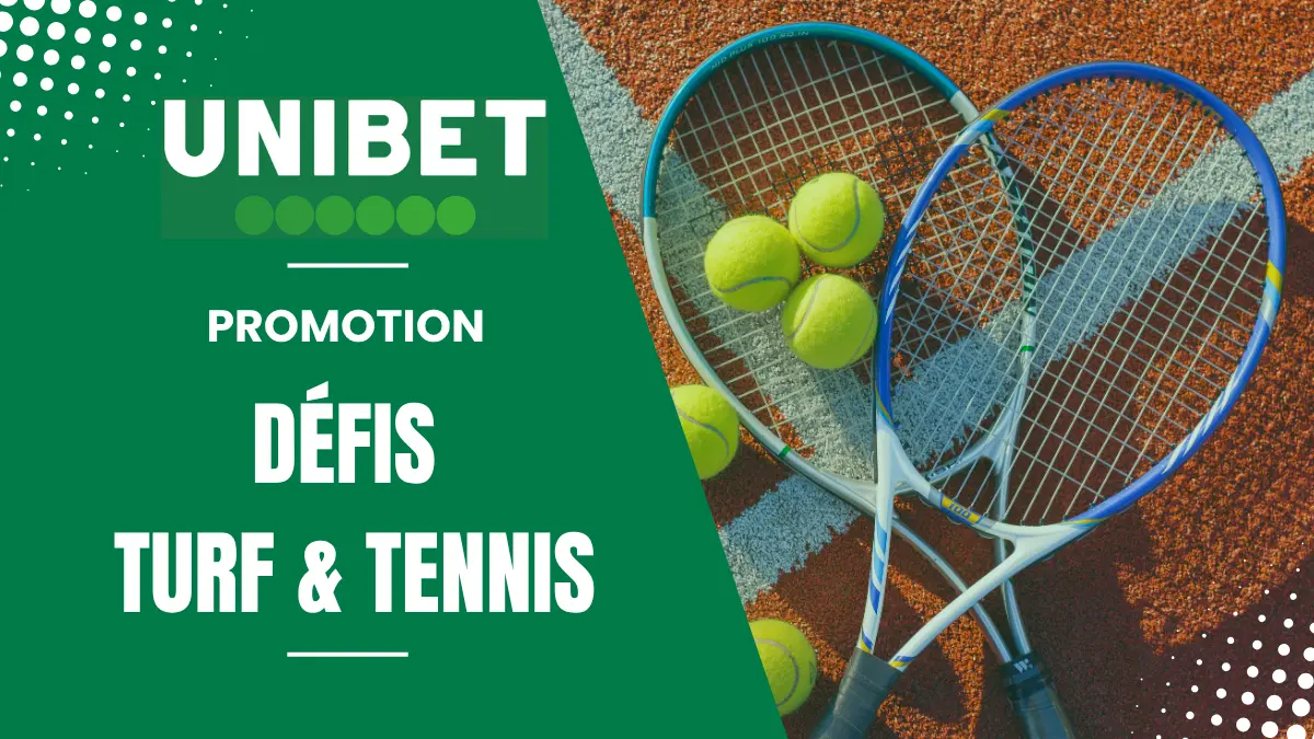 Promo Unibet Défis Turf & Tennis