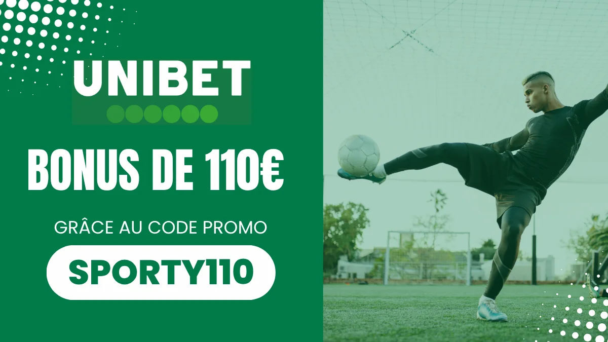 Promotion Unibet - Bonus de bienvenue
