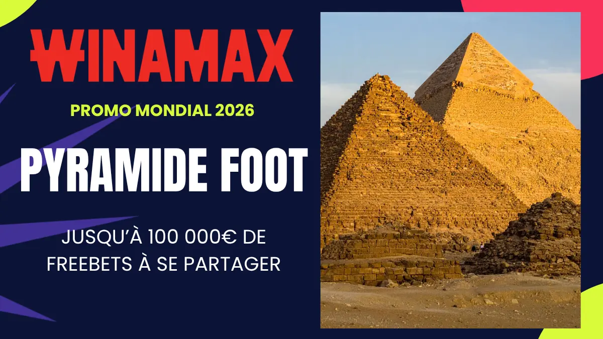 Promo Winamax Pyramide Foot Coupe du Monde 2026