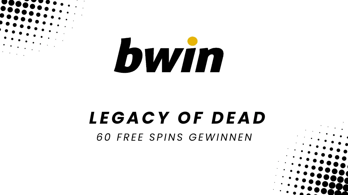 Bwin Legacy of Dead