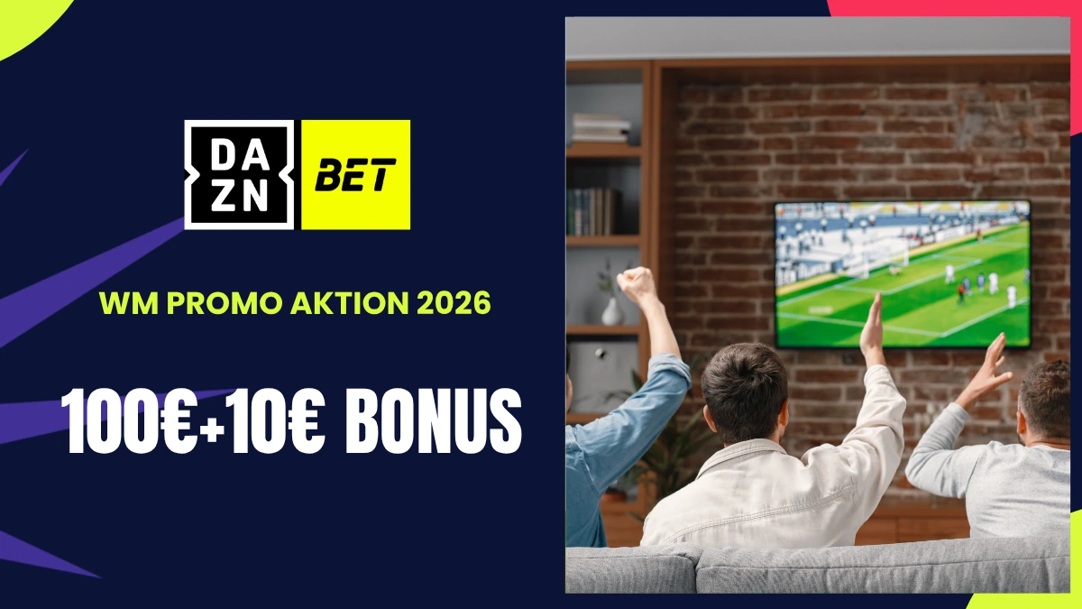 DAZN Bet WM Willkommensbonus