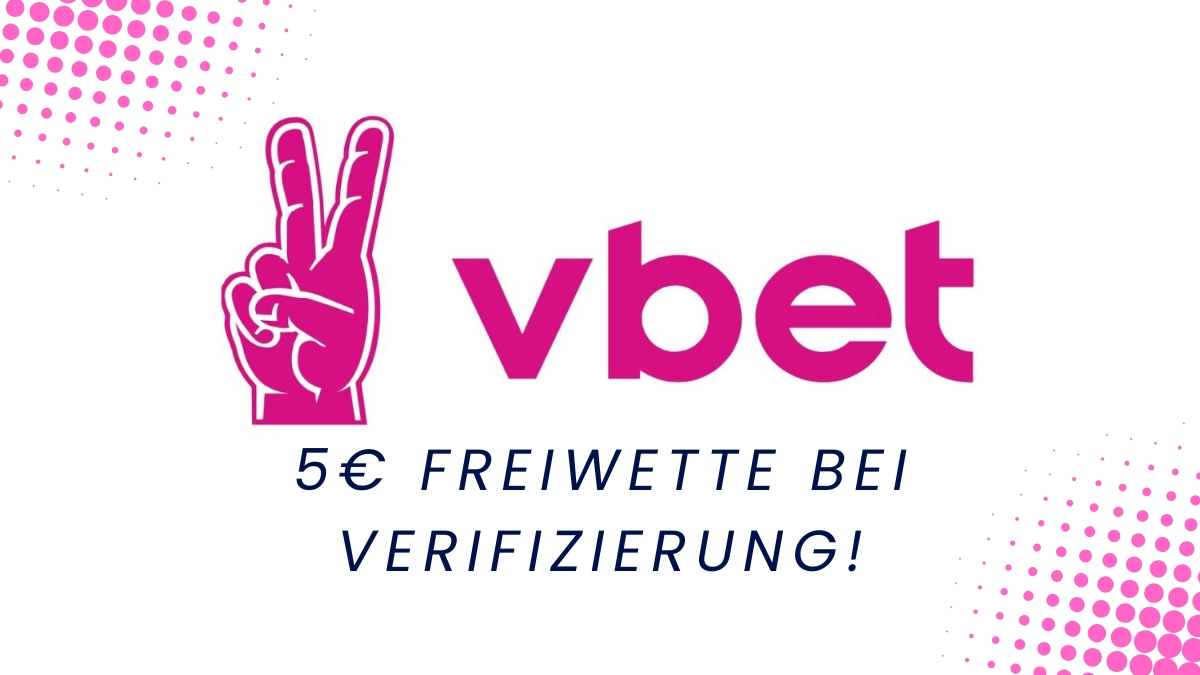 Vbet Verifizierungsbonus