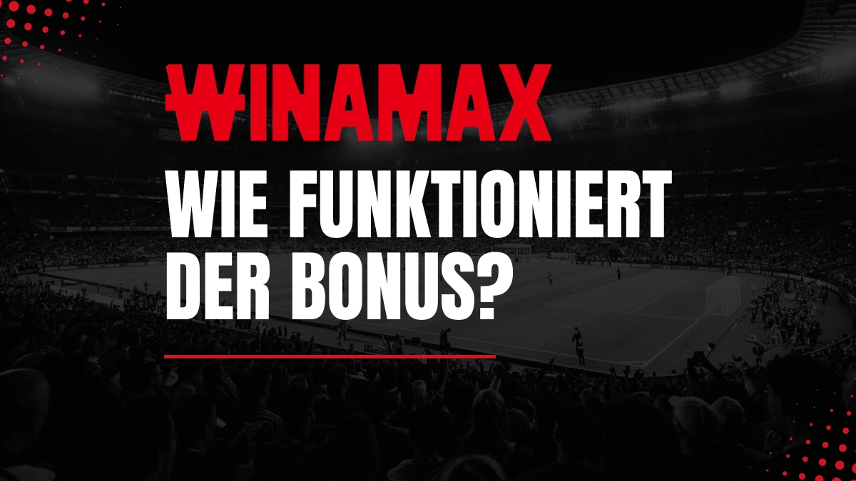Wie funktioniert der Winamax Bonus?